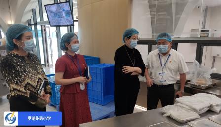 罗湖区教育局纪工委书记马莉到罗湖外语小学调研校园餐安全工作
