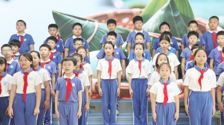 粽香传古韵，端午共传承 ——湖贝小学开展升旗仪式德育课程展示活动